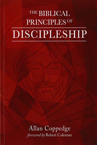 The Biblical Principles of Discipleship