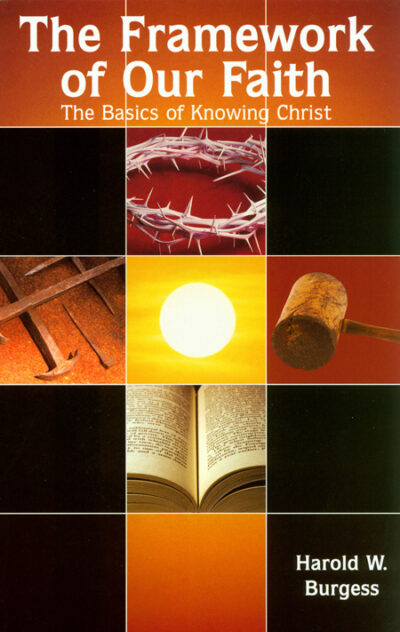 The Framework of Our Faith