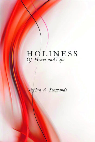 Holiness of Heart and Life