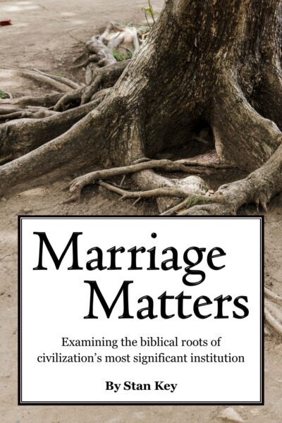 Marriage Matters: What the Bible Says about Marriage