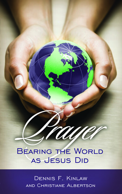 Prayer: Bearing the World
