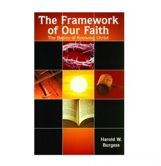The Framework of Our Faith
