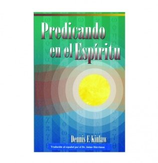 Predicando en el Espiritu (Preaching in the Spirit)