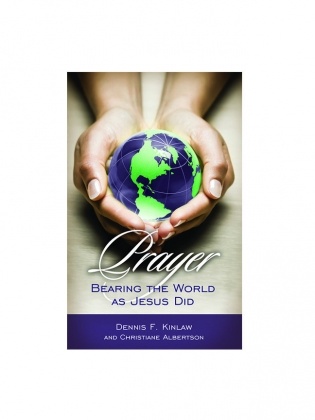 Prayer: Bearing the World