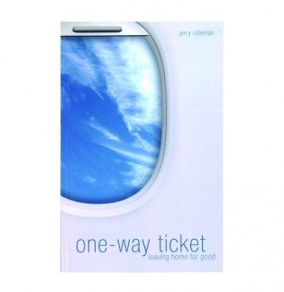 One-Way Ticket: Leaving Home for Good