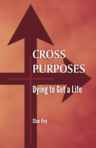 Cross Purposes: Dying to Get a Life