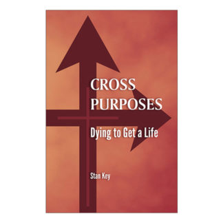 Cross Purposes: Dying to Get a Life