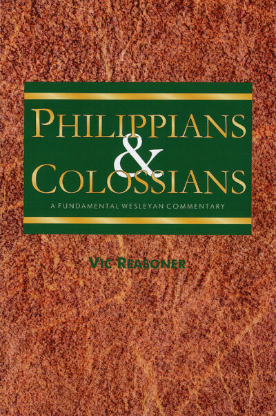 A Fundamental Wesleyan Commentary on Philippians and Colossians
