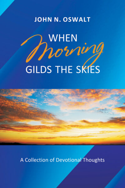 When Morning Gilds the Skies: A Collection of Devotional Thoughts