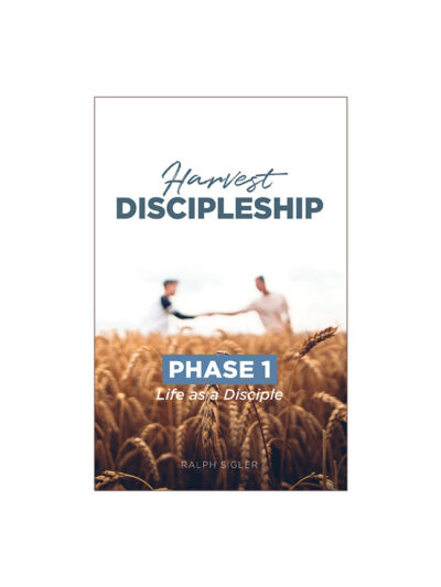 Life as a Disciple: Phase 1 of the Harvest Discipleship Series