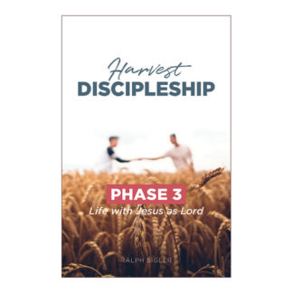 Life with Jesus as Lord: Phase 3 of the Harvest Discipleship series