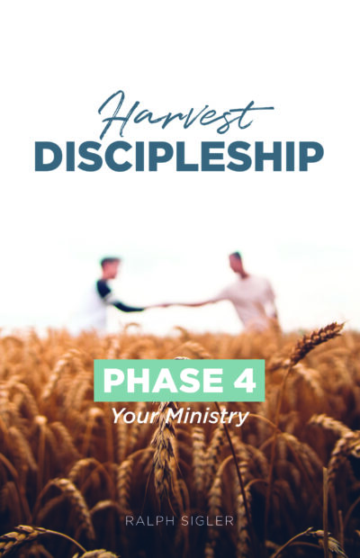 Your Ministry: Phase 4 of the Harvest Discipleship Series