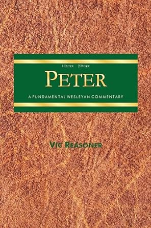 A Fundamental Wesleyan Commentary on 1-2 Peter