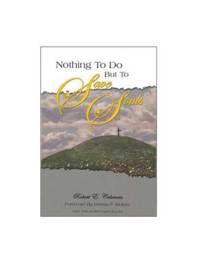 Nothing To Do But Save Souls: John Wesley's Charge to His Preachers