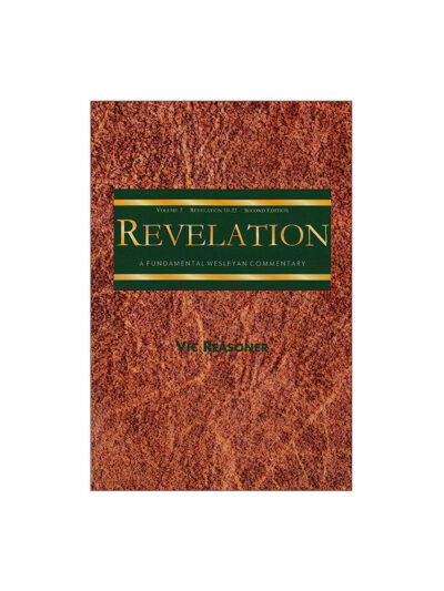 A Fundamental Wesleyan Commentary on Revelation: Volume 2