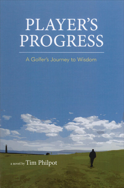 Player's Progress: A Golfer's Journey to Wisdom