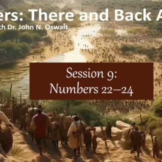 Numbers Bible Study - Session 9 (Num 22-24)
