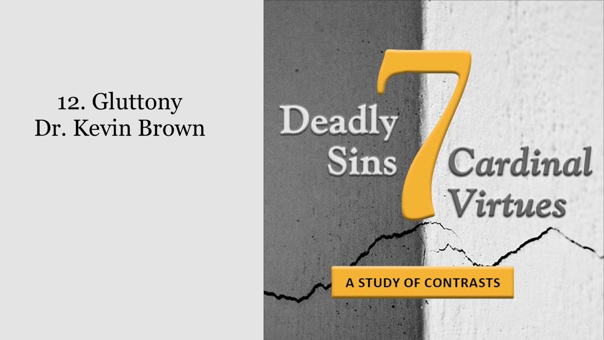 7 Deadly Sins vs. 7 Cardinal Virtues: Gluttony