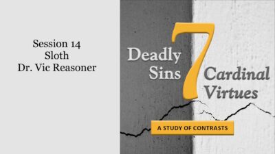 7 Deadly Sins vs. 7 Cardinal Virtues: Sloth