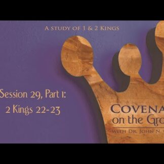 Covenant on the Ground: 2 Kings 22-23, Part 1