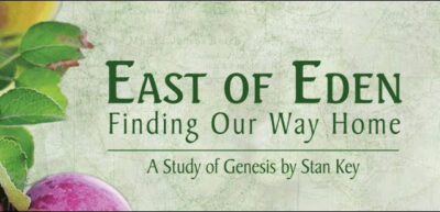 East of Eden Bible Study: Designer Universe