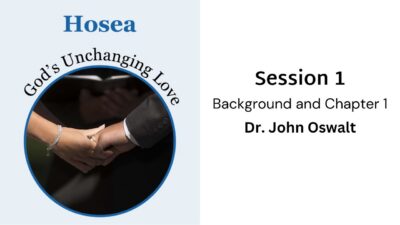 Hosea Bible Study: Background and Ch 1