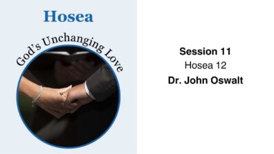 Hosea Bible Study: Hosea 12