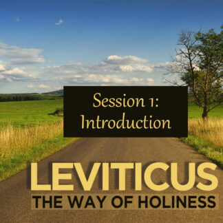 Leviticus Bible Study Session 1: Introduction