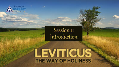 Leviticus Bible Study Session 1: Introduction