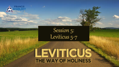 Leviticus Bible Study Session 5: Chapters 5-7