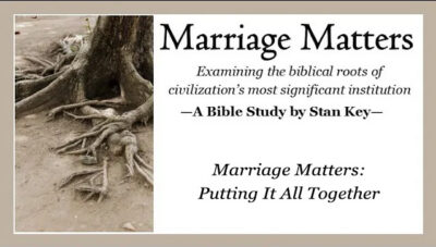 Marriage Matters: Putting It All Together