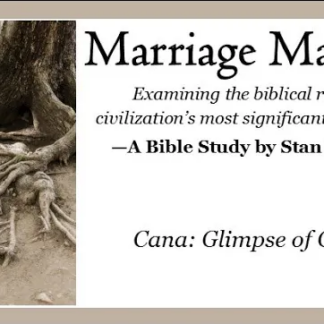 Marriage Matters: Cana: Glimpse of Glory