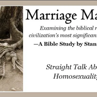 Marriage Matters: Straight Talk about Homosexuality